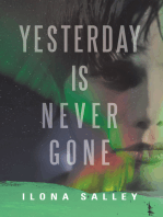 Yesterday Is Never Gone