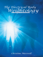 The Electrical Body Vs Weightology: A Journey Ii Wholeness