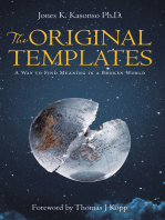 The Original Templates: A Way to Find Meaning in a Broken World