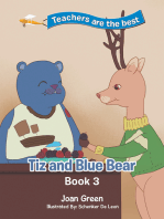 Teachers Are the Best: Book 3 Tiz and Blue Bear