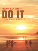 Way to Go—Do It