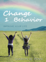 Change 1 Behavior: Improve Your Life