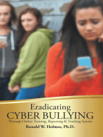 Eradicating Cyber Bullying: Through Online Training, Reporting & Tracking System