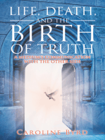 Life, Death, and the Birth of Truth
