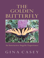 The Golden Butterfly: An Interactive Angelic Experience