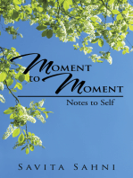 Moment to Moment: Notes to Self