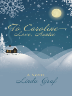 To Caroline—Love, Auntie: A Novel