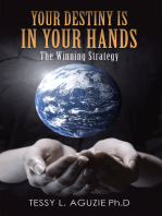 Your Destiny Is in Your Hands: The Winning Strategy