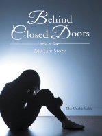 Behind Closed Doors: My Life Story