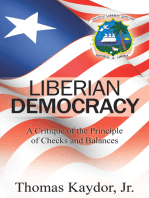 Liberian Democracy: A Critique of the Principle of Checks and Balances
