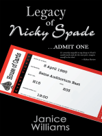Legacy of Nicky Spade: Admit One