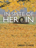 In Spite of Heroin
