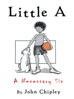 Little A: A Necessary Sin