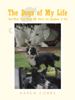 The Dogs of My Life: And What They Teach Me About the Kingdom of God