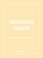 Dangerous Danger