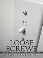 Loose Screws: Anecdotes from a Bronx Boy Who Has Lived Around the World