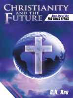 Christianity and the Future: Book One of the End Times Series