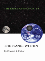 The Lands of Inchoate 3: The Planet Within