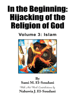 In the Beginning: Hijacking of the Religion of God: Volume 3: Islam