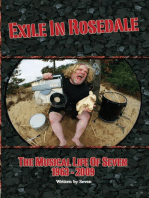 Exile in Rosedale-The Musical Life of Seven:1963-2009