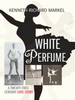 White Perfume: A Twenty-First Century Love Story