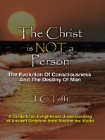 The Christ Is Not a Person: The Evolution of Consciousness and the Destiny of Man