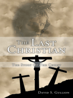 The Last Christian: The Story of the Christ