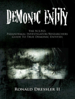 Demonic Entity: The N.S.P.O. Paranormal Investigator/Researchers Guide to True Demonic Entities