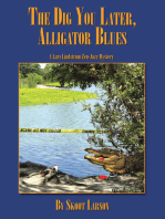 The Dig You Later, Alligator Blues