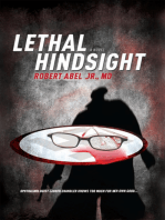 Lethal Hindsight