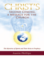 Christ Second Coming, a Message for the Church: The Mysteries of Spirits and Their Roles in Prophecy