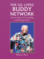 The Gil Lopez Buddy Network: A Love Story of Living Big and Dying Great