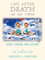 Life After Death of My Twin: And Their Fbi Story