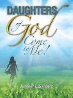 Daughters of God, Come to Me!