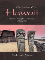 Na'auao Ola Hawaii: Hawaiian Principles and Practices of Being Well