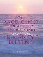 The Angelic Host Bring Their Individual Services for Humanity's Blessing