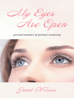 My Eyes Are Open: Personal Memoirs of Spiritual Awakening