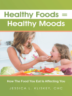 Healthy Foods = Healthy Moods