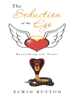 The Seduction of the Ego: Reclaiming Our Power