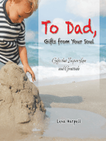 To Dad, Gifts from Your Soul: Gifts That Inspire Love and Gratitude