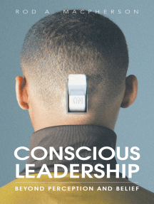 Conscious Leadership: Beyond Perception and Belief