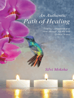 An Authentic Path of Healing: Finding Compassion and Faith Through Trauma and Chronic Illness