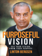 Purposeful Vision: See Your Vision, Know Your Purpose