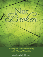 Not Broken: Making the Transition to Living with Physical Disability