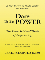 Dare to Be Power: The Seven Spiritual Truths of Empowering
