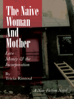 The Naive Woman and Mother: Love, Children, Money & the Incorporation