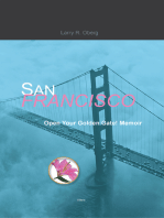 San Francisco, Open Your Golden Gate!: Memoir