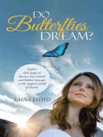 Do Butterflies Dream?