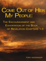 Come out of Her My People: : the Encouragement and Exhortation