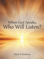 When God Speaks, Who Will Listen?